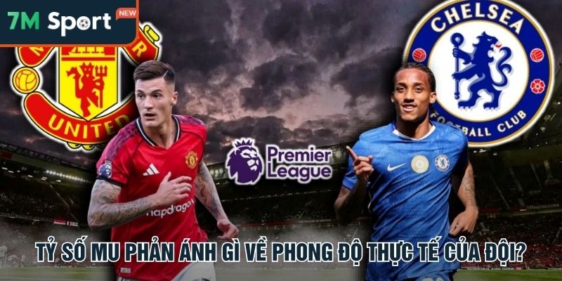 Tỷ Số Mu Là Gì? Cách Xem Và Dự Đoán Tỷ Số Chuẩn Cùng 7M 9 Tỷ số MU thước đo phong độ và hiệu suất thực tế